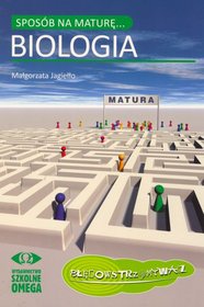 Sposób na maturę Biologia