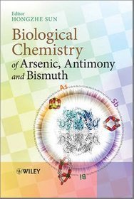 Biological Chemistry of Arsenic Antimony and Bismuth