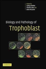 Biology and Pathology of Trophoblast