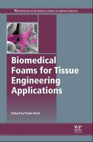 Biomedical Foams for Tissue Engineering Applications