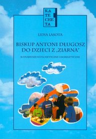 Biskup  Antoni Długosz do dzieci z 