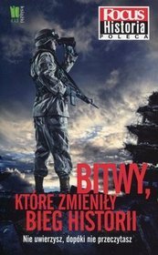 Bitwy, które zmieniły bieg historii