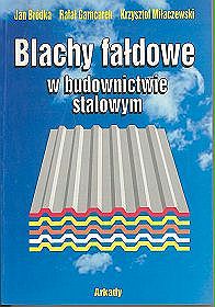 Blachy fałdowane w budownictwie stalowym