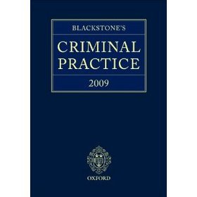 Blackstone's Criminal Practice 2009