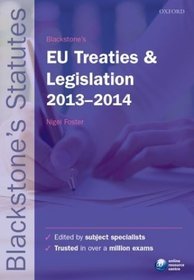 Blackstone's EU Treaties and Legislation 2013-2014