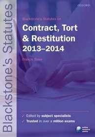 Blackstone's Statutes on Contract, Tort  Restitution 2013-2014