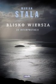 Blisko wiersza. 30 interpretacji