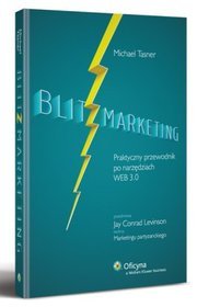 Blitzmarketing. Praktyczny przewodnik po narzędziach WEB 3.0