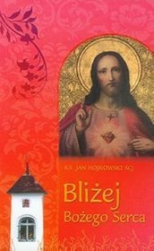 Bliżej Bożego Serca