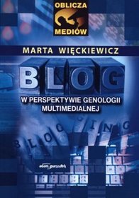 Blog w perspektywie genologii multimedialnej