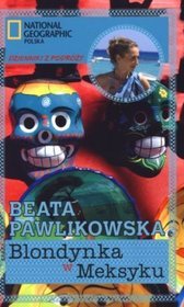 BLONDYNKA W MEKSYKU (NOWA CENA)