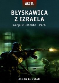 Błyskawica z Izraela Akcja w Entebbe