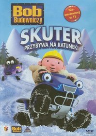 Bob Budowniczy Skuter przybywa na ratunek