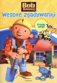 Bob Budowniczy. Wesołe zgadywanki