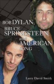 Bob Dylan Bruce Springsteen  American Song