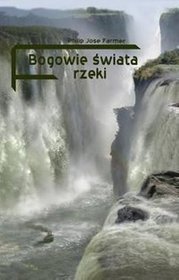 Bogowie Świata Rzeki