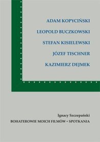 Bohaterowie moich filmów Spotkania