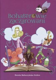 Bohaterowie zaczarowani