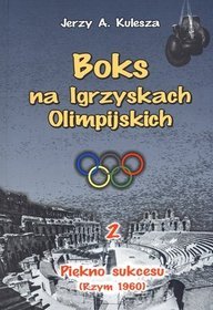 Boks na Igrzyskach Olimpilskich 2. Piękno sukcesu