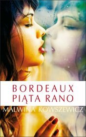 Bordeaux piąta rano