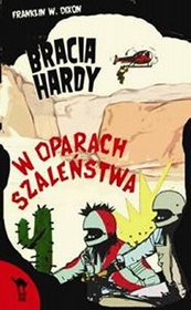 Bracia Hardy. W oparach szaleństwa