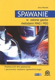 Spawanie w osłonie gazów metodami MAG i MIG