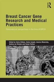 Breast Cancer Gene Research and Medical Practices