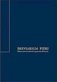 Breviarium fidei. Wybór doktrynalnych wypowiedzi Kościoła