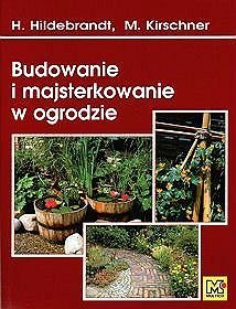 Budowanie i majsterkowanie w ogrodzie