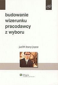 Budowanie wizerunku pracodawcy z wyboru