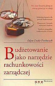 Budżetowanie jako narzędzie rachunkowości zarządczej