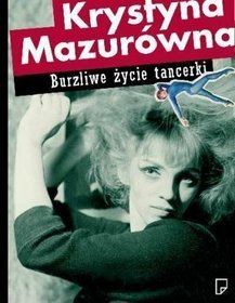 Burzliwe Życie Tancerki