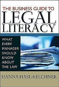 Business Guide to Legal Literacy What Every Manager