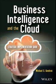 Business Intelligence and the Cloud