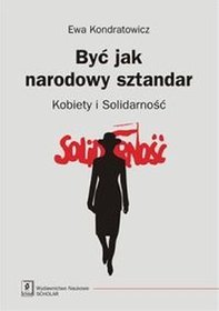 Być jak narodowy sztandar