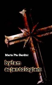 Byłam scjentologiem