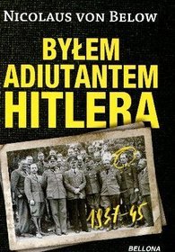 Byłem adiutantem Hitlera