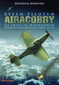 Byłem pilotem Airacobry na froncie Wschodnim