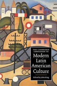 Cambridge Companion to Modern Latin American Culture