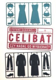 Celibat. Czy nadal go wybierać?