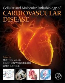 Cellular and Molecular Pathobiology of Cardiovascular Disease