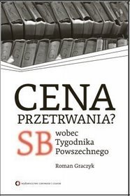 Cena przetrwania? SB wobec 
