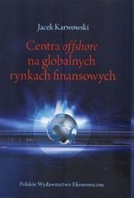 Centra offshore na globalnych rynkach finansowych