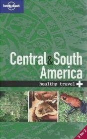 Central and South America Healthy Travel