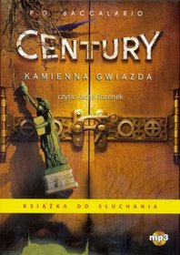 Century, tom 2, Kamienna Gwiazda - książka audio na 1 CD (format mp3)