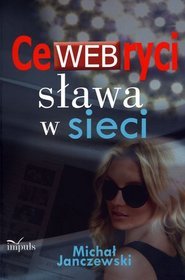 CeWEBryci sława w sieci