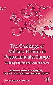 Challenge of Military Reform in Central  Eastern Europe