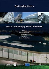 Challenging Glass 4  COST Action TU0905 Final Conference