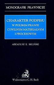 EBOOK Charakter podpisu w polskim prawie cywilnym materialnym i procesowym