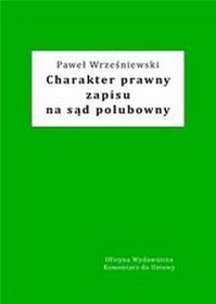 Charakter prawny zapisu na sąd polubowny